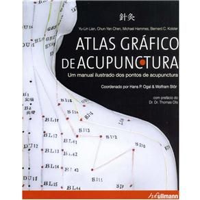 Atlas Gráfico de Acupuntura - Um Manual Ilustrado