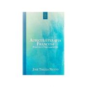 Auriculoterapia Francesa Pontos e Tratamentos José Trezza Netto Editora Inserir