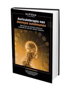 Auriculoterapia nas Doenças Autoimunes Sandra S. Lopes e Lirane Suliano Ed Sapiens