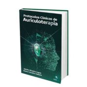 Protocolos Clinicos de Auriculoterapia Sandra S. Lopes e Lirane Suliano Sapiens